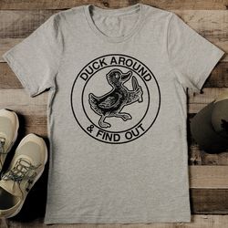duck around and find out tee