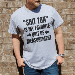 my favorite unit of measurement tee