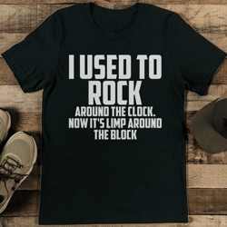 I Used To Rock Around The Clock Tee