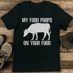 my food poops on your food tee