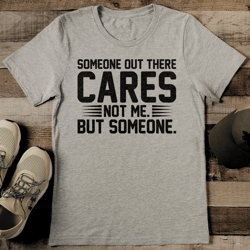someone out there cars not me but someone tee 