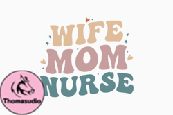 Wife Mom Nurse Retro Nurse Svg Design 275