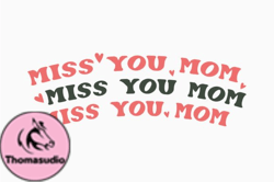 Miss You Mom Retro Mothers Day Design 355