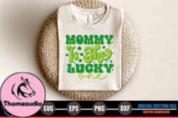 Mommy is the Lucky One –St.Patricks Day Design 284