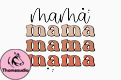 Mama, Mother day PNG, Mother day PNG Retro Mothers Day Quote SVG Design 333