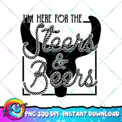 Western I m here for the steers and beers, rodeo Bull SKull PNG Download