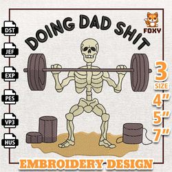 Doing Dad Shit Embroidery Design, Father Day Embroidery Design, Skeleton Dad Embroidery Design, Instant Download1