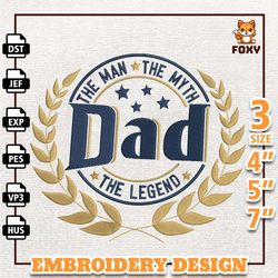 Dad The Man The Myth The legend Embroidery Design, Father Day Embroidery Design, Best Dad Ever Embroidery Design, Inst