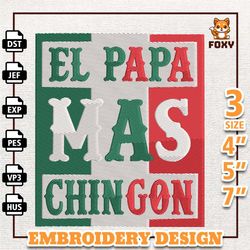el papa mas chingon embroidery design, father day embroidery design, mexican dad embroidery design, instant download