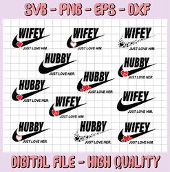 Hubby And Wifey SVG Bundle | Husband and Wife Svg | Just Love Her | Just Love Him | Cut File | Digital Download
