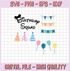 Birthday Squad svg, Its My Birthday svg, Birthday svg, Birthday Party svg, dxf,Minnie Mouse SVG, Disney Birthday, Printa