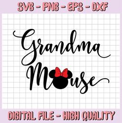 Grandma mouse disney svg, grandma life svg, grandma disney svg, grandma minnie mouse digital files, nana life svg, mama