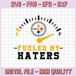 Fueled By Hater Pittsburgh Steelers SVG and PNG Files, Sport bundle Svg, Digital Download
