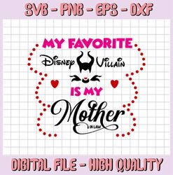 My fav disney villain is my Mother in law SVG, PNG, DXF, disney svg, disney digital disney vacation svg, Disney svg, Fun