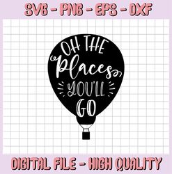 Oh the places you'll go Disney svg, Disney Mickey and Minnie svg,Quotes files, svg file, Disney png file, Cricut, Silhou