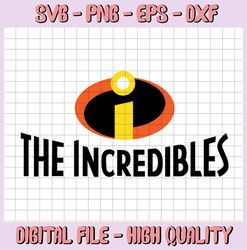 The Incredibles SVG EPS PNG jpg dwg Digital Download / Digital Vector Clipart Print Vinyl Decal