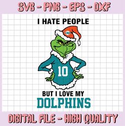 I Hate People But I Love My Dolphins Svg Miami-Dolphins N F L Teams Svg, N-F-L svg, Football Svg, Sport bundle, Gri-nch