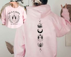 me and karma vibe like that hoodie, funny graphic gift hoodie, album inspired hoodie, music hoodie.