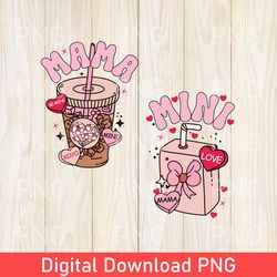 Funny Mama Mini Valentines PNG, Valentines Sublimation Design, Valentines Day Sublimation Digital Download, Valentines