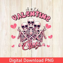Vintage Anti Valentine PNG, Galentines Day PNG, Valentine Skeleton PNG, Single Valentine PNG, Spooky Valentines Day PNG
