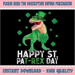 Happy St PaT-Rex Dinosaur Saint Patrick's Day For Boys Girls Png, St Patrick Clipart, Saint Patricks, Shamrock Png, Png