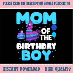 PNG ONLY Mom Of The Birthday Boy Llama Png, Mom And Dad Family Party Png, Digital Download