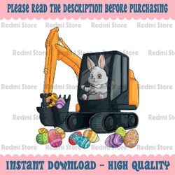 PNG ONLY Eggscavator Easter Day Construction Trucks Png, Bunny Drive Construction Png, Easter Day Png, Digital Download
