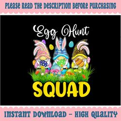 Egg Hunt Squad Gnomes Png, Easter Day Bunny Png, Easter Gnomes Easter Egg Hunt PNG, Happy Easter Gnomes, Easter Sublimat