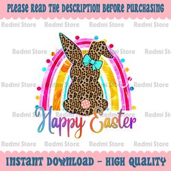 Happy Easter Leopard Bunny Easter Rainbow Png, Rainbow Easter png, Easter sublimation png, Easter png, Sublimation desig