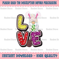 LOVE Gnomes Eggs Png, Easter PNG, Easter Gnome PNG, Easter Love Png, Easter Sublimation, Easter Shirt Design, Easter Pri