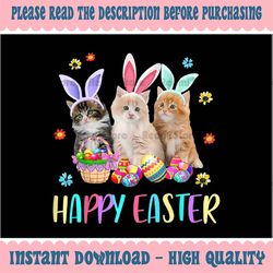 Happy Easter Three Cat Wearing Bunny Ear Kitty Kitten Lover Png, Bunny Kitten Easter Png, Cat Easter Png, Happy Easter,