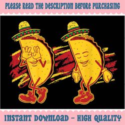 Taco Grid-dy Dance Cinco de Mayo 2023 Png, Funny Dancing Mexican Taco Griddy Png, Mothers day Png, Digital Download