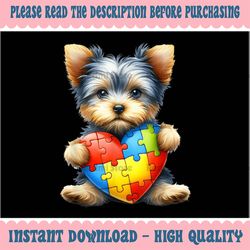 PNG ONLY Yorkshire Terrier Puppy Dog Love Autism Awareness Mom Dad Png, Autism Awareness Png, Digital Download