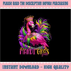 PNG ONLY Its Mardi Gras Y'all Flamingo Png, Mardi Gras Flamingo Pink Png, Mardi Gras Png, Digital Download