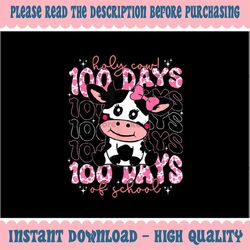 PNG ONLY Holy Cow 100 Days Of School Png, Teachers Students Cow Pink Png, Digital Download