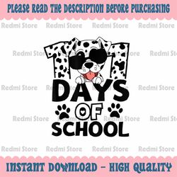 PNG ONLY 100 Days Of School Dalmatian Dog Png, 100th Day Of School Png, Digital Download