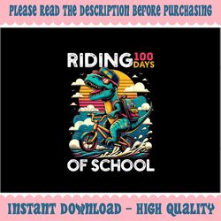 PNG ONLY Riding 100 Days Of school Bicycle Cycling Rider Dinosaur Png, 100 Days Of School Png, Digital Download
