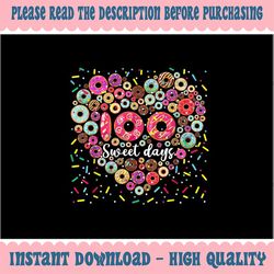 PNG ONLY Donuts 100 Sweet Days Png, Happy 100th Day Of School Teacher Donuts Heart Png, Digital Download