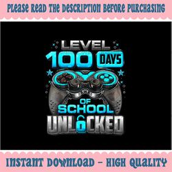 PNG ONLY Game Controller Level 100 Days Of School Unlocked Boys Png, 100th Day Of School Png, Digital Download