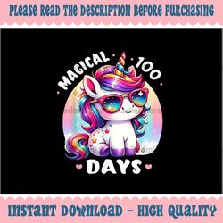 PNG ONLY Magical 100 Days of School Png, 100 Days Rainbow Teacher Unicorn Png, Digital Download