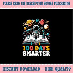 PNG ONLY 100 Days Smarter Books Space Lover Png, 100th Day of School Boys Png, Digital Download