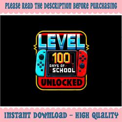 PNG ONLY Level 100 Days of School Unlocked png, Game Controller Gamer Boys Png, 100th Day School Png, Digital Download
