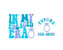 Personalized In My Engaged Era Svg,Engagement Gift For Her,Bride Png