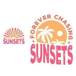 Forever Chasing Sunsets SVG PNG Retro Summer Svg Retro Beach Svg Tropical Png Summer shirt Svg