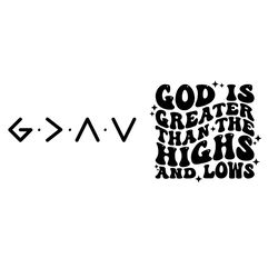 God is Greater Than the Highs and Lows SVG PNG, Bible Quote Svg Design, Faith Svg Png, Religious Svg