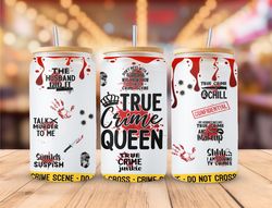 True Crime Queen -16oz Libbey/ Can Tumbler PNG File -Sublimation Design