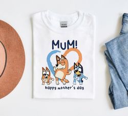 Bluey Mum Happy Mothers Day Unisex Tshirt, Bluey Mom Shirt, Best Mom Ever Tee, Gift For Her, Mothers day gift