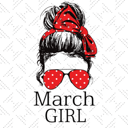 March Girl Red Bandana Sunglass Face Girls Birthday Svg, Birthday Svg, March Svg, March Girl Svg, March Birthday Svg, Bi