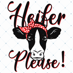 Heifer Please Cow Svg, Trending Svg, Heifer Svg, Simple Cow Heifer Svg, Cow Svg, Heifer Farm Svg, Heifer Love, Heifer Gi