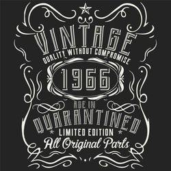 Vintage Quality Without Compromise 1966 Svg, Birthday Svg, Born In 1966 Svg, Turning 54 Svg, 54th Birthday Svg, 54th Bir